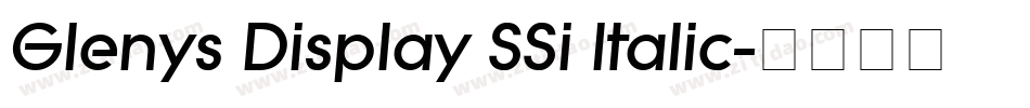 Glenys Display SSi Italic字体转换